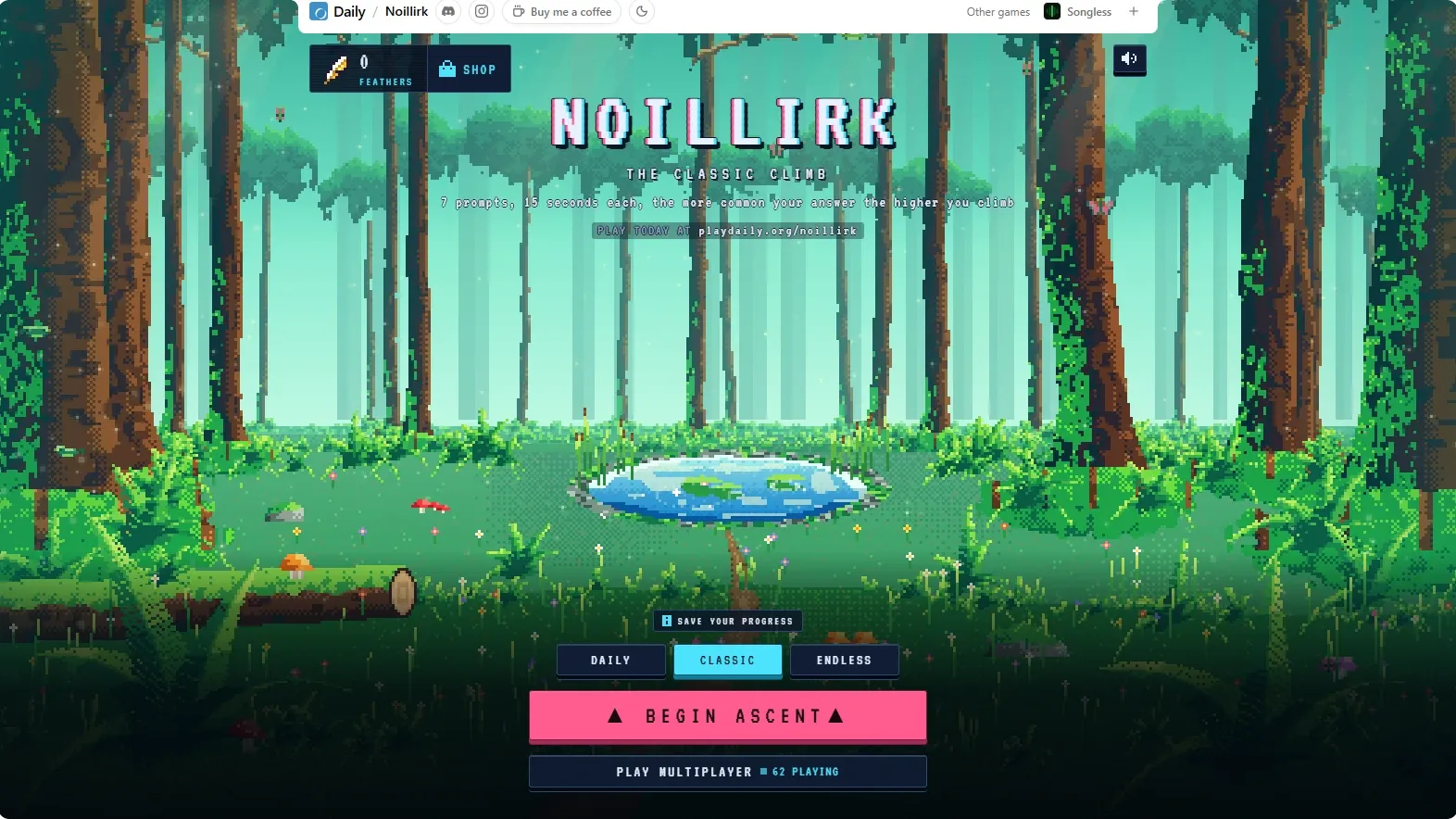 The official Noillirk start screen: a pixel-art forest with a pond, the NOILLIRK title, the line PLAY TODAY AT playdaily.org/noillirk, the Daily, Classic and Endless buttons, Begin ascent and Play multiplayer